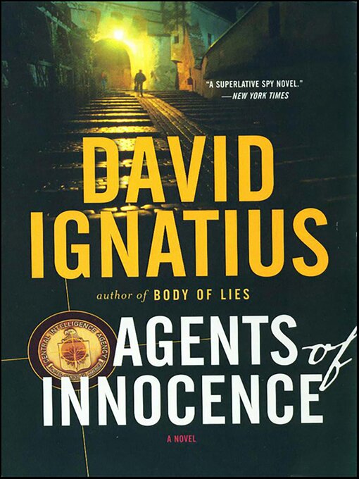 Title details for Agents of Innocence by David Ignatius - Wait list